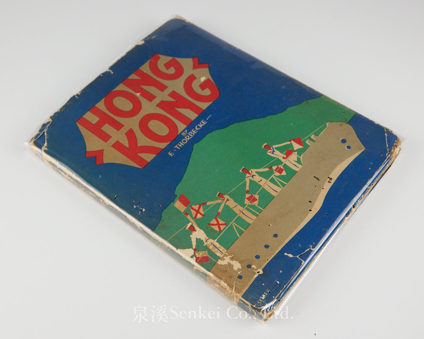 Hong Kong - Photographed and Depicted by Ellen Thorbecke, with Sketches by Schiff