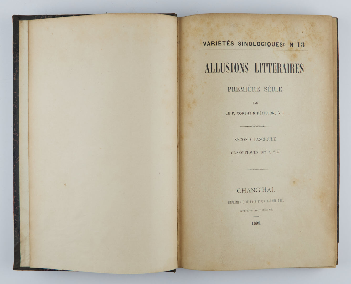 Allusions Litteraires. Premiere Fascicule. Vols. 1 & 2 Varietes Sinologiques No. 8 & 13