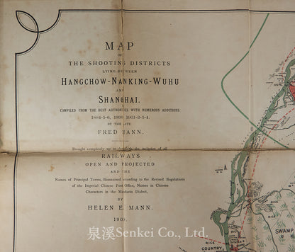 Map of the Shooting Districts lying between Hangchow-Nanking-Wuhu and Shanghai. Compiled from the Best Authorities with numerous additions 1884-5-6, 1898, 1901-2-3-4 by the late Fred Mann