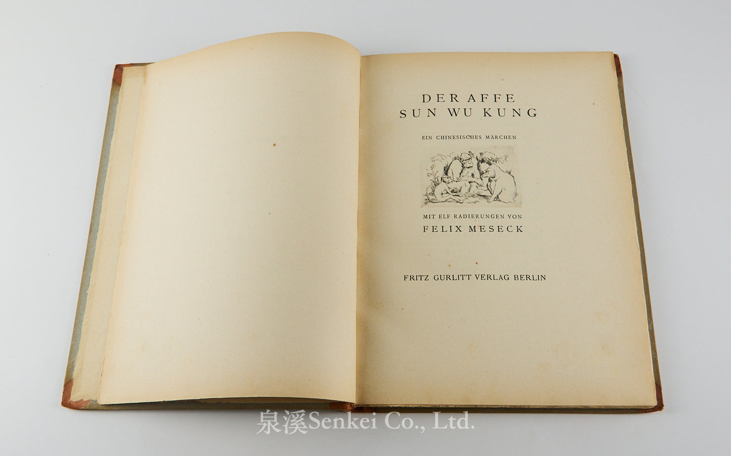 Der Affe Sun Wu Kung. Ein Chinesisches Marchen. Mit 11 Radierungen von Felix Meseck. 1923