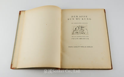Der Affe Sun Wu Kung. Ein Chinesisches Marchen. Mit 11 Radierungen von Felix Meseck. 1923