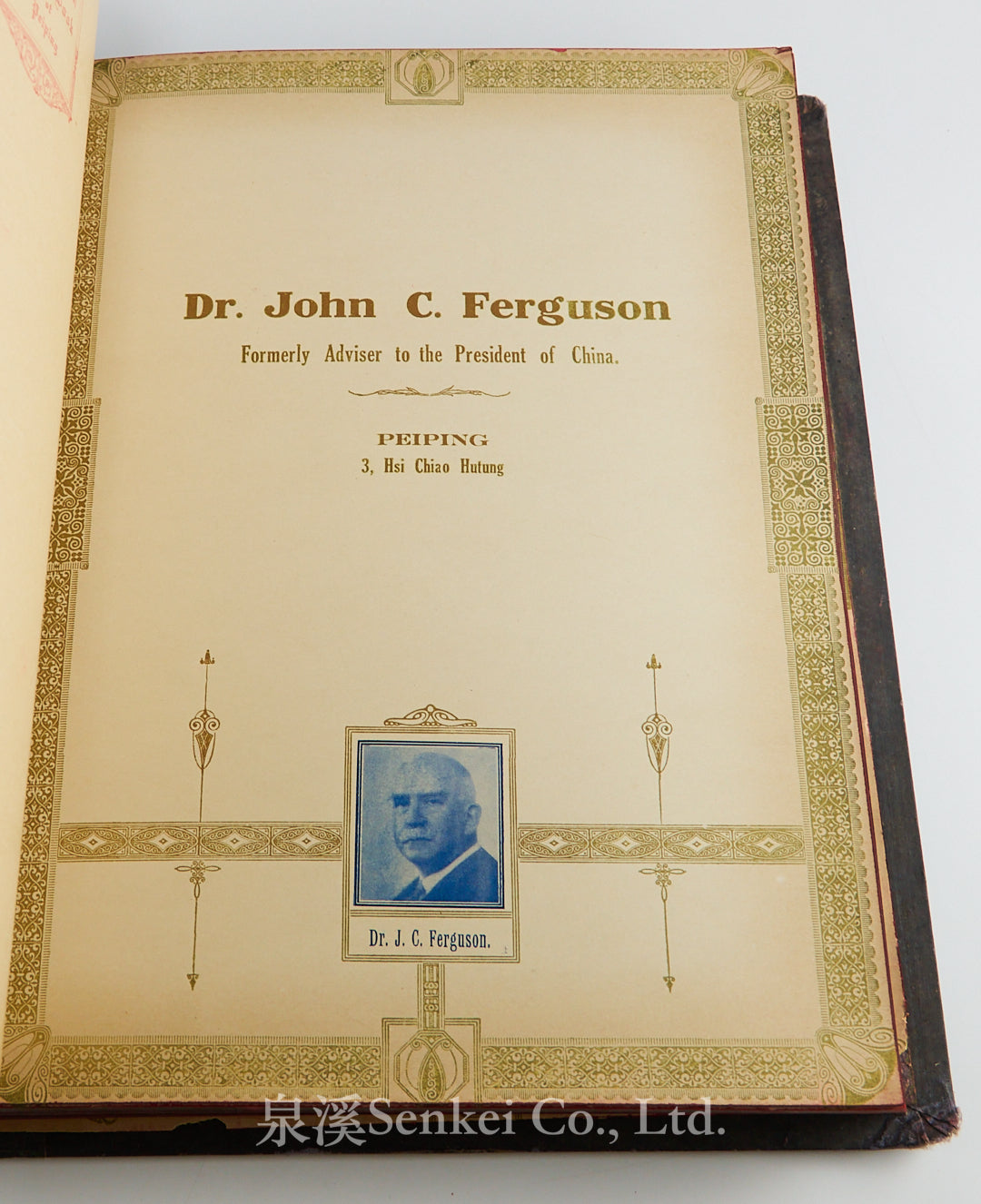 The Great International Golden Book of North China: Tongku, Tongshan, Linsi, Chaokochwang, Tang-Chiachwang, Chin-Wangtao and Shanhai-Kuan. A unique collection of portraits of distinguished Chinese and foreign residents. 1938