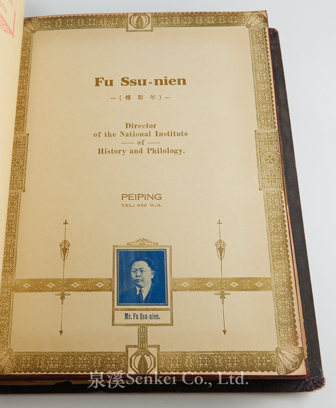 The Great International Golden Book of North China: Tongku, Tongshan, Linsi, Chaokochwang, Tang-Chiachwang, Chin-Wangtao and Shanhai-Kuan. A unique collection of portraits of distinguished Chinese and foreign residents. 1938