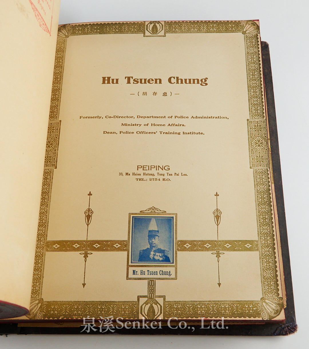 The Great International Golden Book of North China: Tongku, Tongshan, Linsi, Chaokochwang, Tang-Chiachwang, Chin-Wangtao and Shanhai-Kuan. A unique collection of portraits of distinguished Chinese and foreign residents. 1938