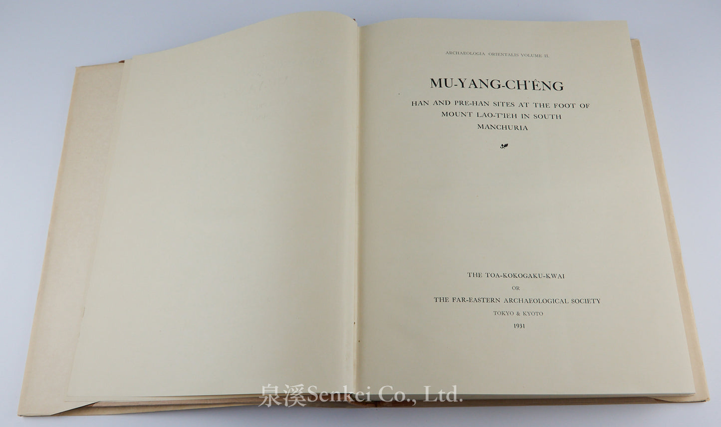 Mu-Yang-Ch'eng : Han and Pre-Han sites at the foot of Mount Lao-T'IEH in South Manchuria